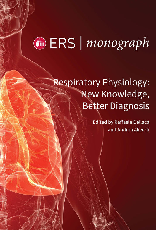 Respiratory Physiology: New Knowledge, Better Diagnosis